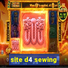 site d4 sewing